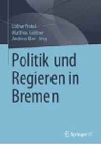Cover: Lothar Probst et al.: Regieren in Bremen